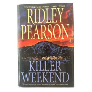Killer Weekend Hardcover Book Ridley Pearson First Edition First Printing 2007